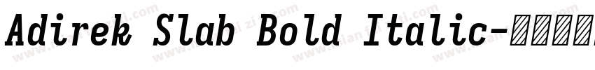 Adirek Slab Bold Italic字体转换